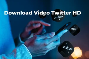 Download Video Twitter HD Dengan Mudah Dan Cepat