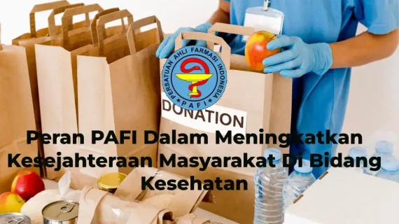 Peran PAFI Bangka Tengah Dalam Meningkatkan Kesejahteraan di Bidang Kesehatan