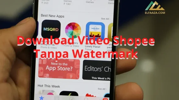 3 Cara Download Video Shopee Tanpa Watermark