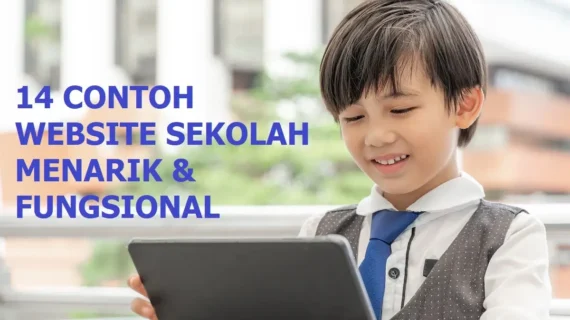 14 Contoh Website Sekolah Terbaik: Inspirasi untuk Pengelola Sekolah